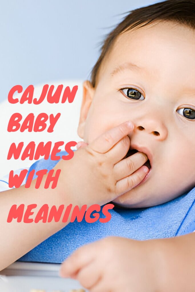 Cajun Baby Names With Meanings