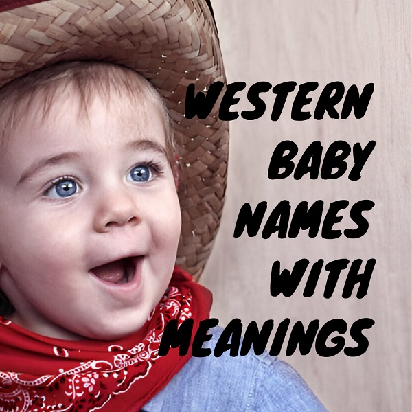 Western Baby Names With Meanings