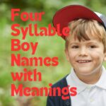 Four Syllable Boy Names