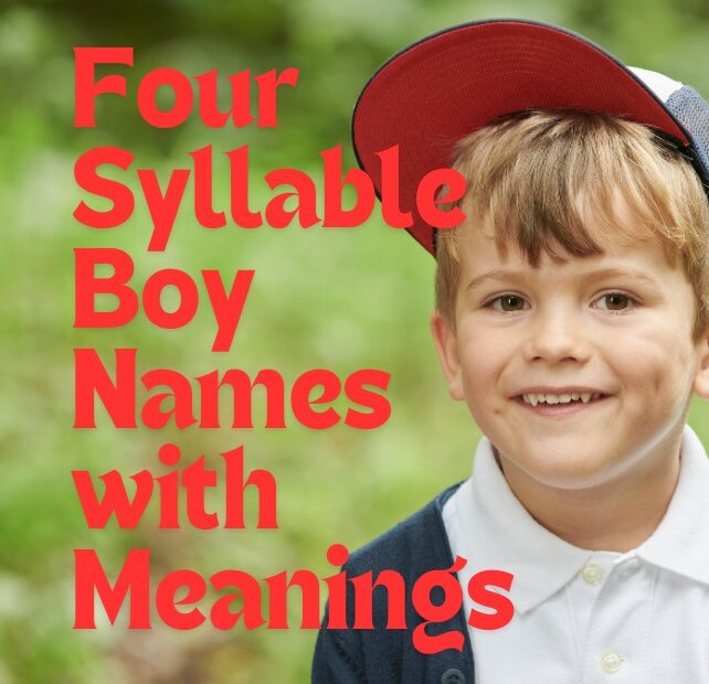 Four Syllable Boy Names