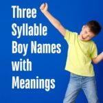 Three Syllable Boy Names
