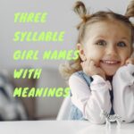 Three Syllable Girl Names