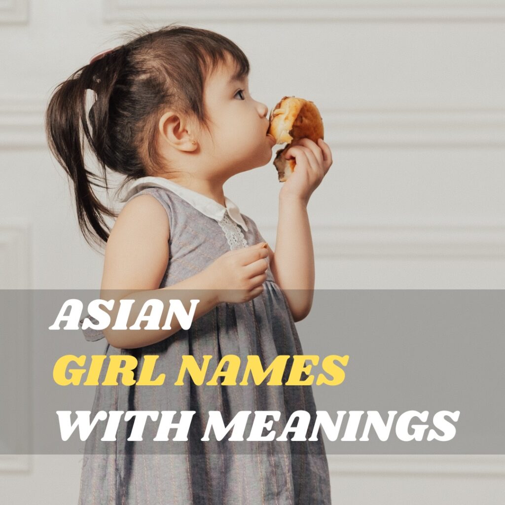 Asian Girl Names with Meanings