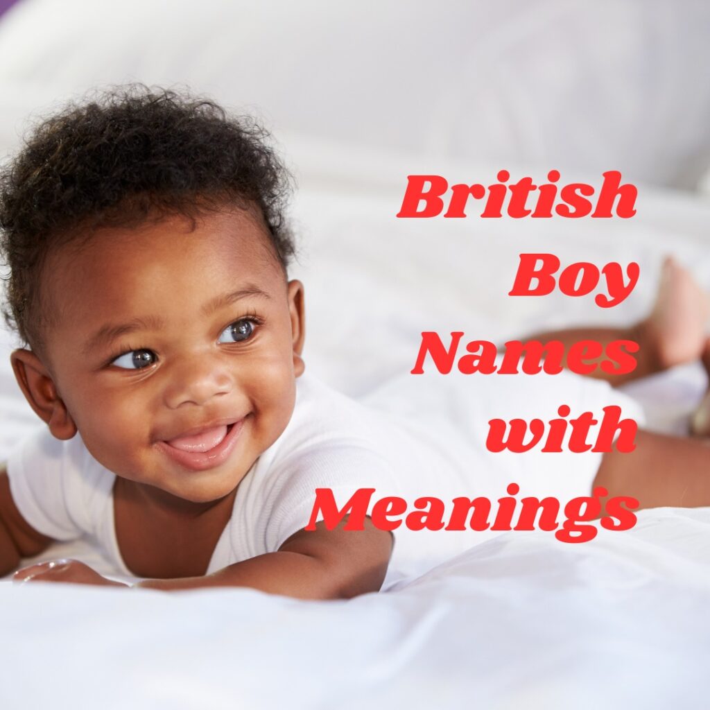 British Boy Names and Meanings