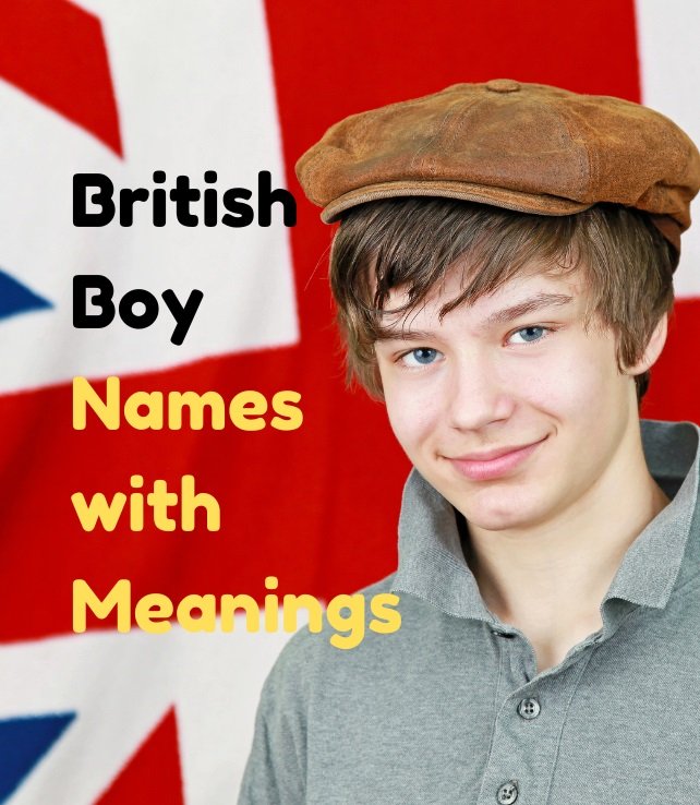 240+ British Boy Names with Meanings - The Get Real Mom