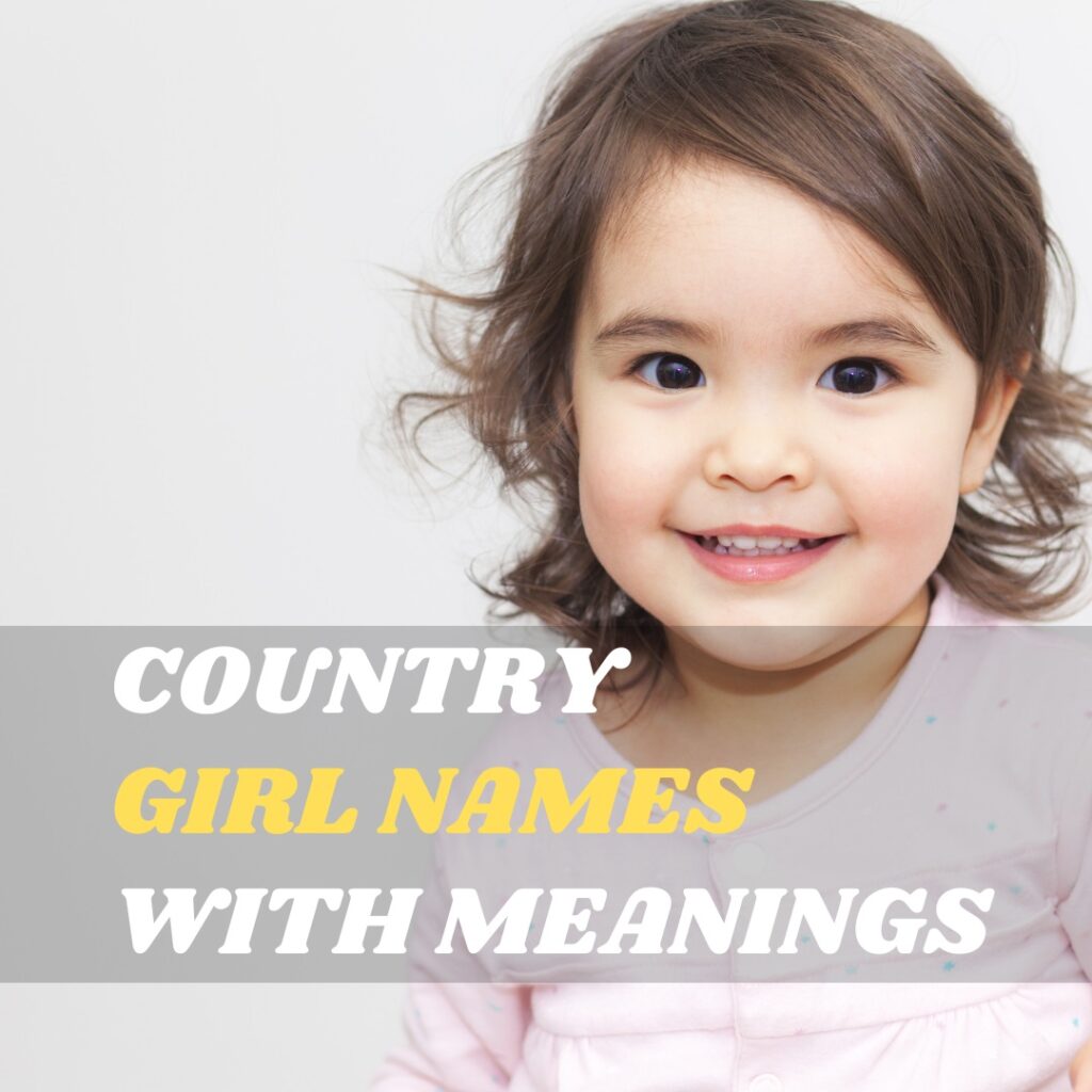 Country Girl Names with Meanings
