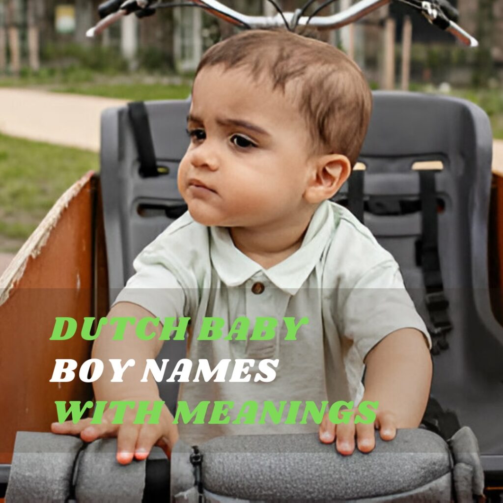 Dutch Baby Boy Names with Meanings