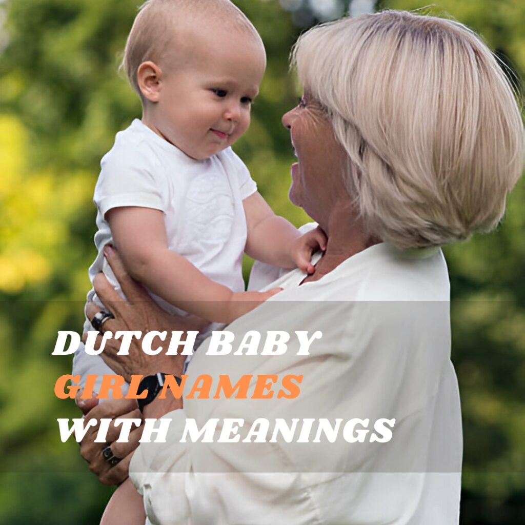 Dutch Baby Girl Names with Meanings