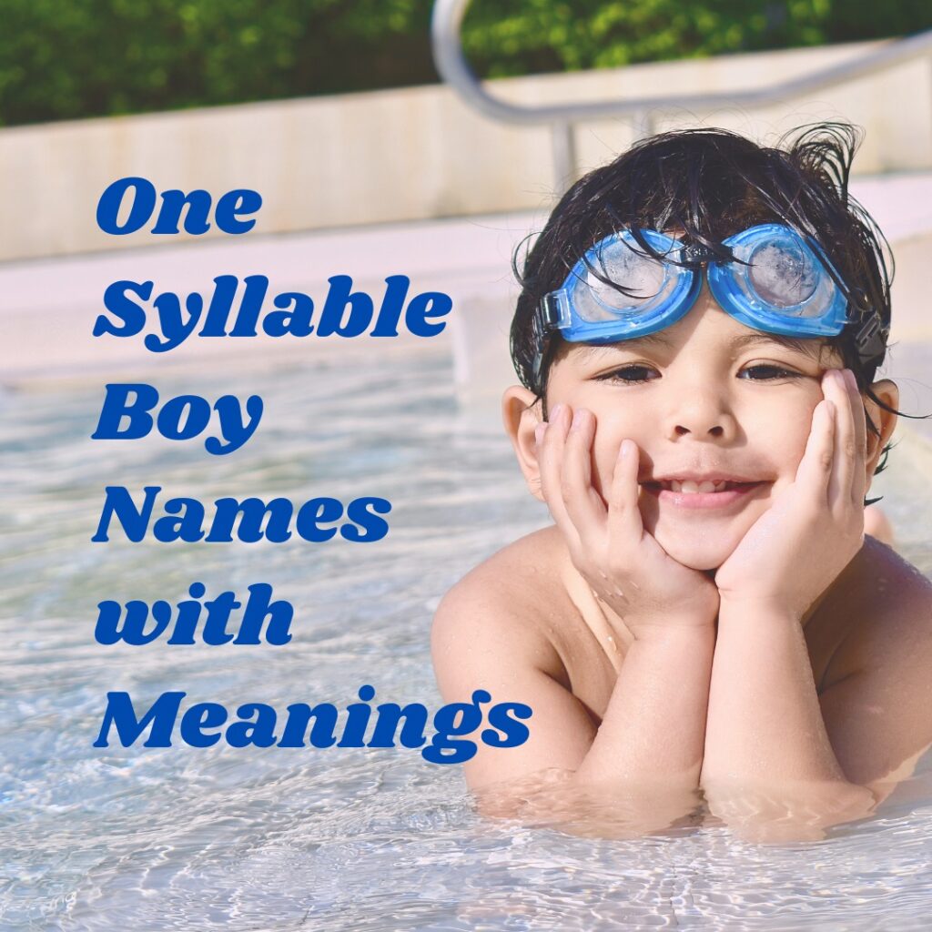 One Syllable Boy Names and Meanings