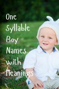 400+ One Syllable Boy Names with Meanings - The Get Real Mom