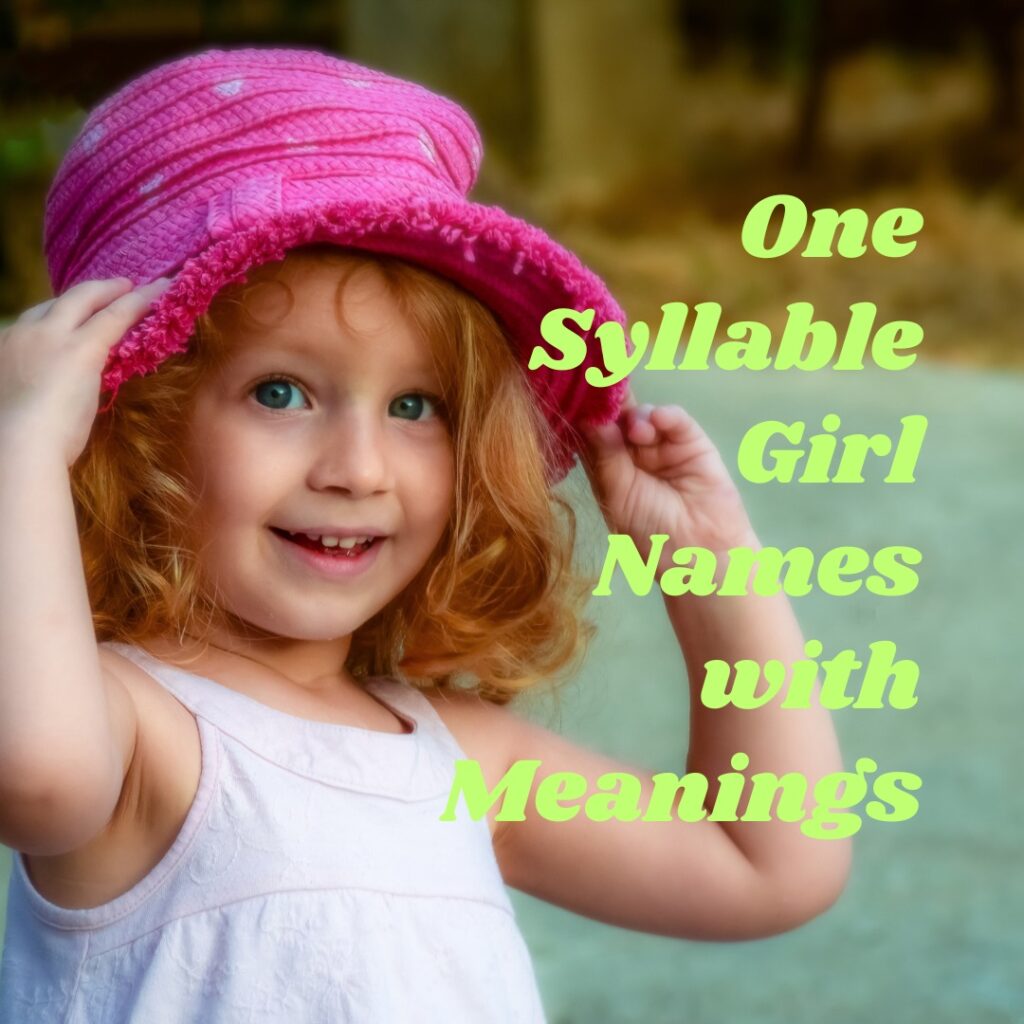 One Syllable Girl Names and Meanings