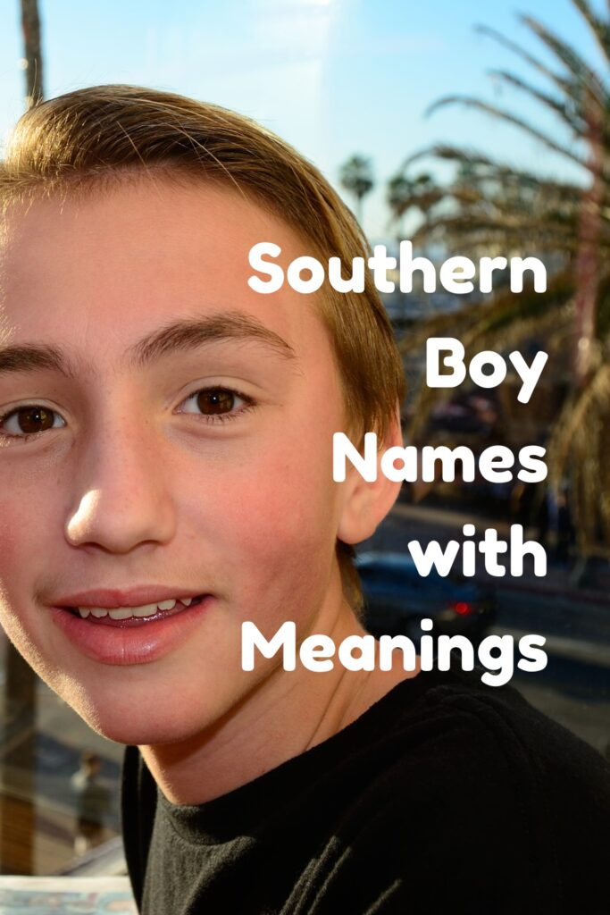 Southern Boy Names and Meanings