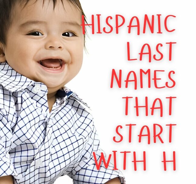 Hispanic Last Names That Start with H