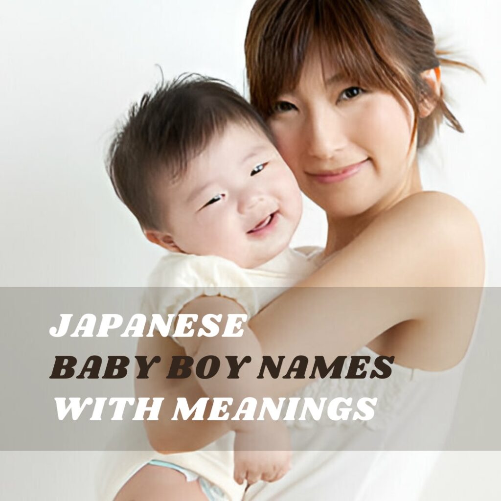 Japanese Baby Boy Names with Meanings