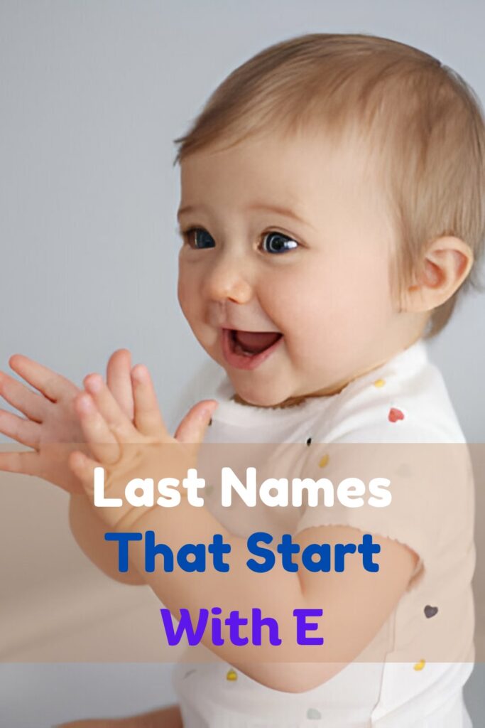 Last Names That Start with E and Meaning