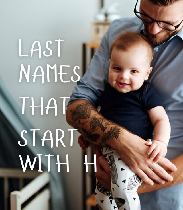 Last Names That Start with H