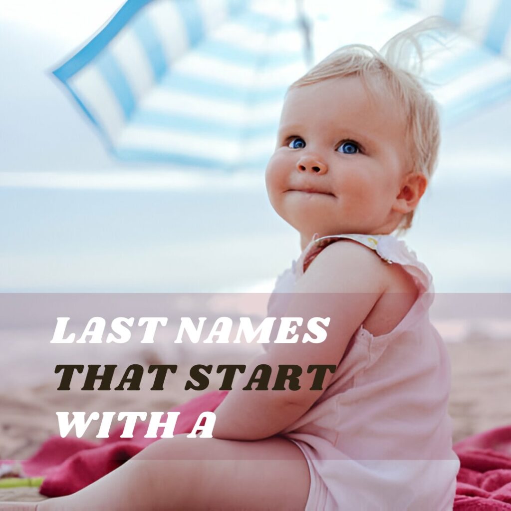 Last Names and Meaning That Start with A