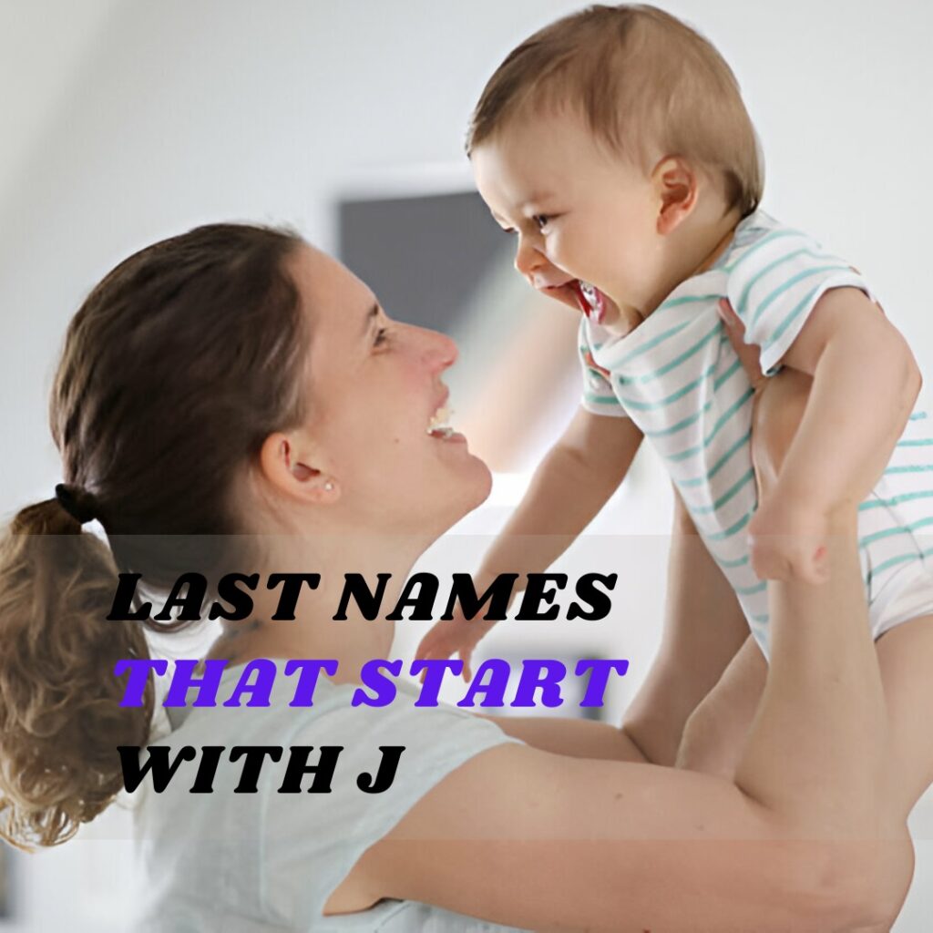 Last Names and Meaning That Start with J