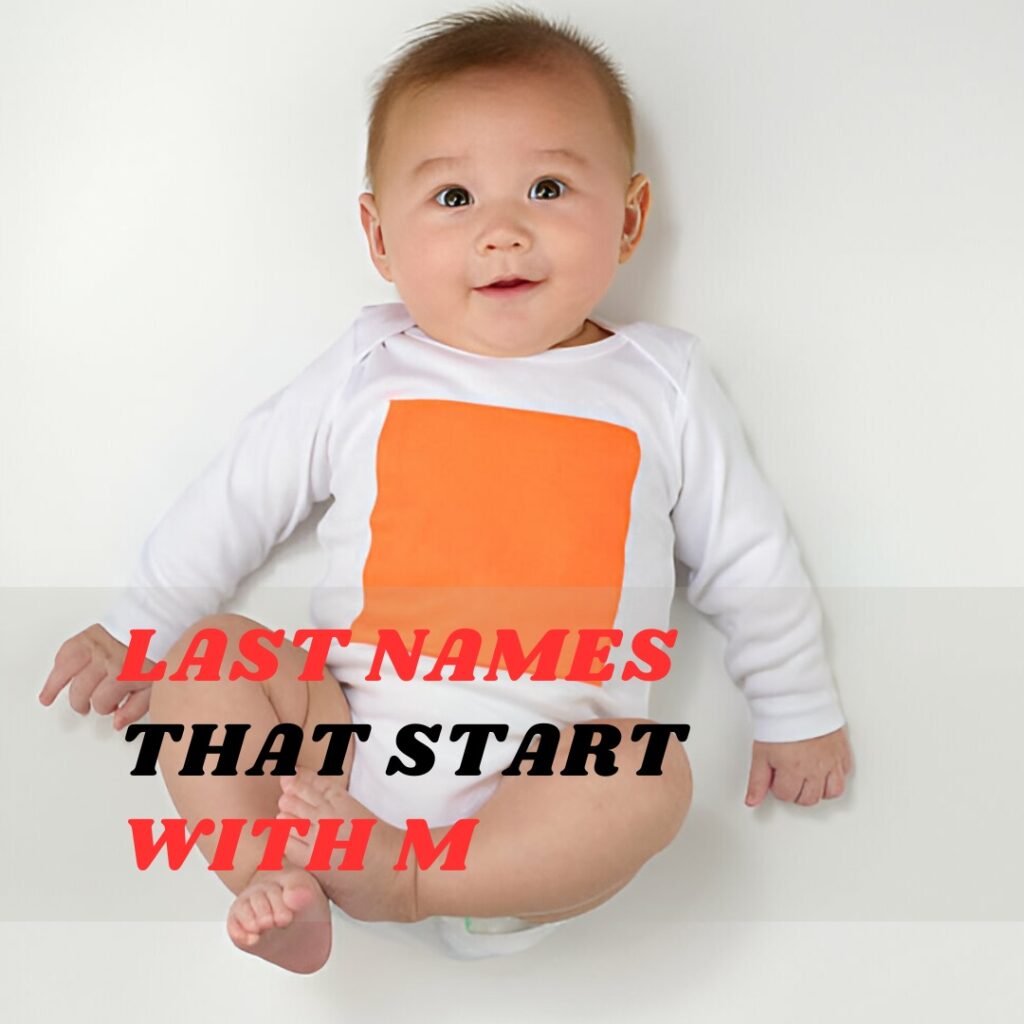 Last Names and Meaning That Start with M