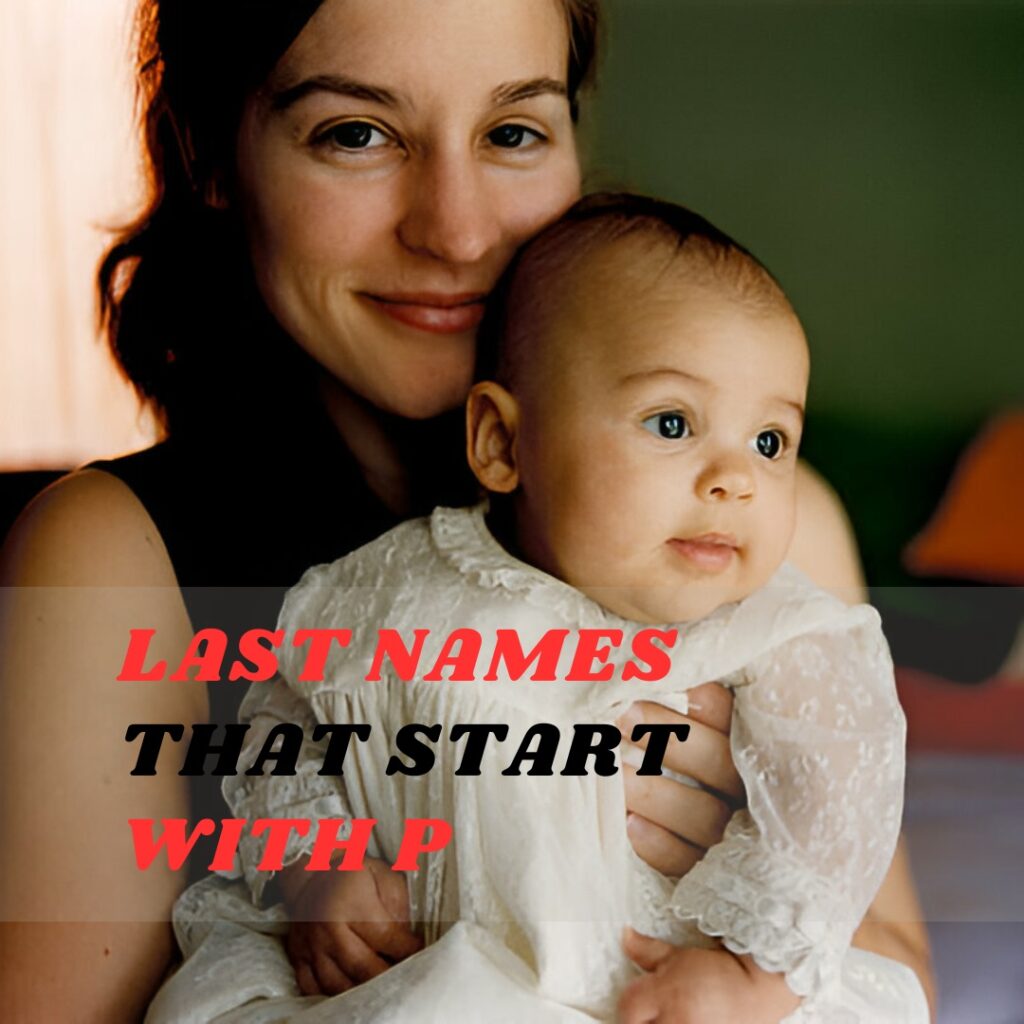 Last Names and Meaning That Start with P