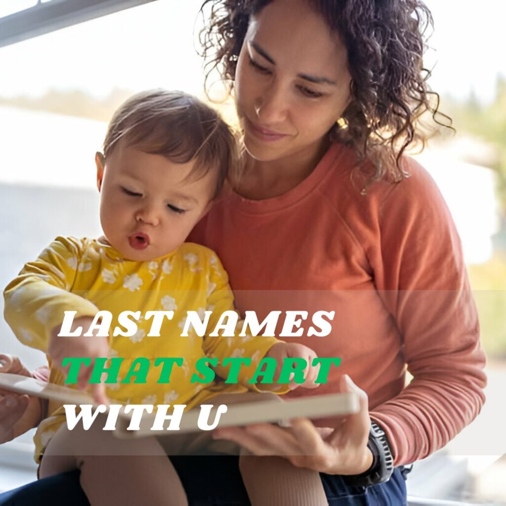 Last Names and Meaning That Start with U