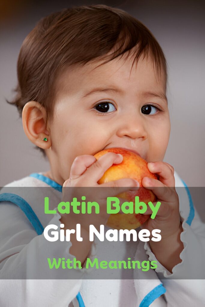 Latin Baby Girl Names and Meanings