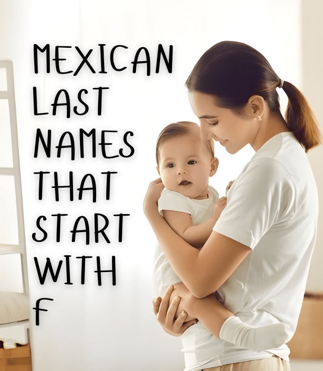 Mexican Last Names That Start with F