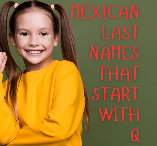 Mexican Last Names That Start with Q