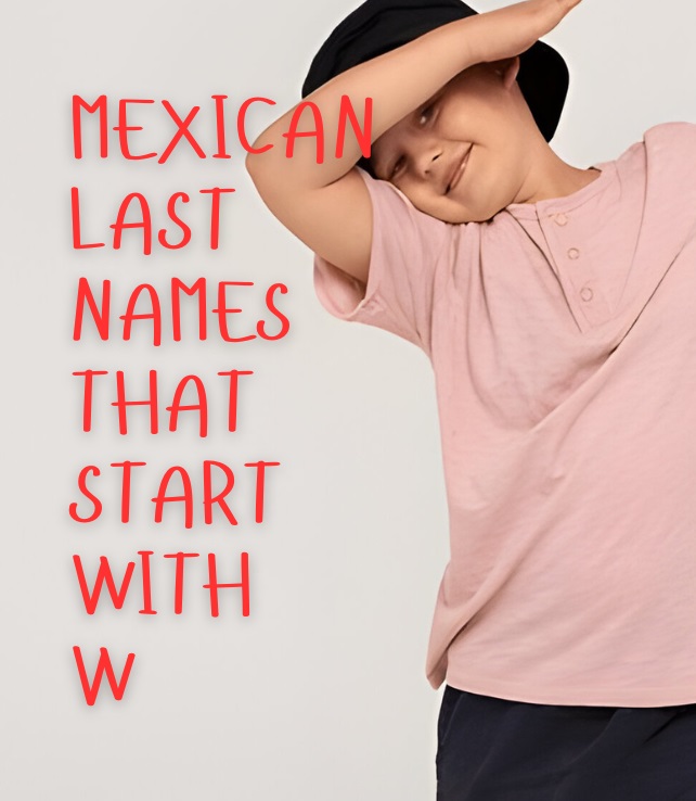 Mexican Last Names That Start with W