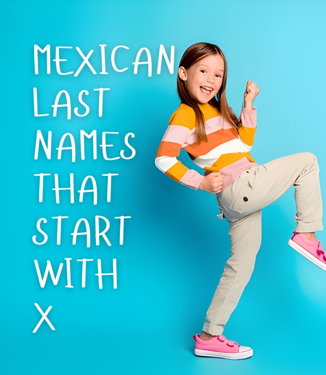 Mexican Last Names That Start with X