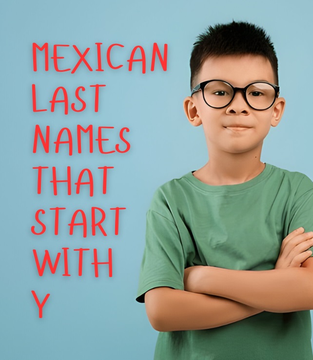 Mexican Last Names That Start with Y