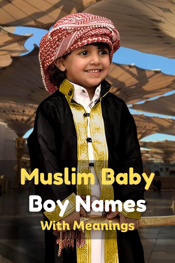 Muslim Baby Boy Names and Meanings