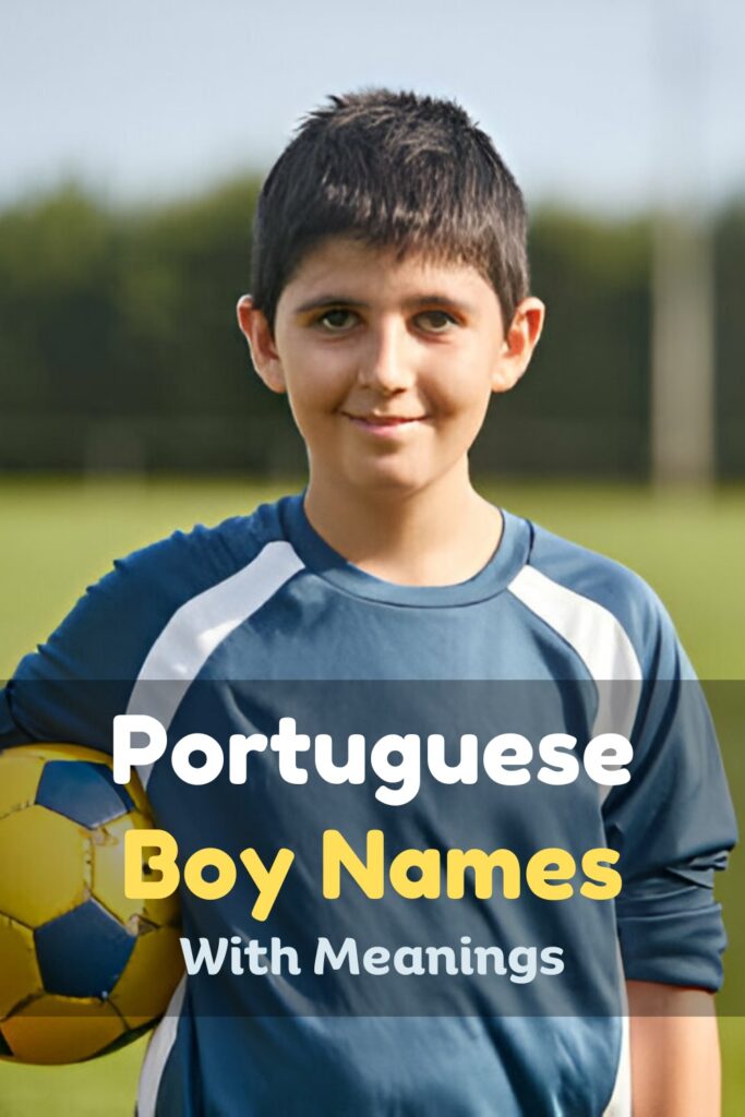 Portuguese Boy Names and Meanings