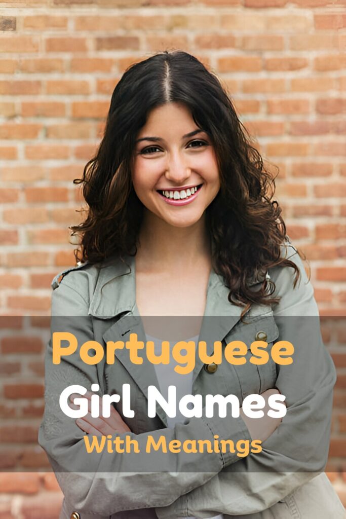 Portuguese Girl Names and Meanings