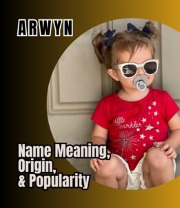 Arwyn - Name Meaning, Origin, And Popularity - The Get Real Mom