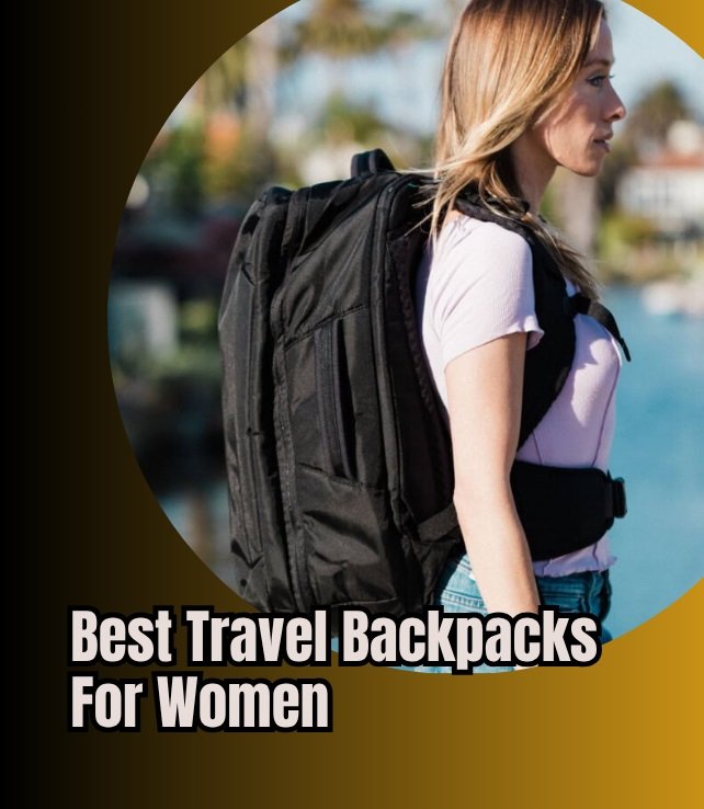 best travel backpacks for women