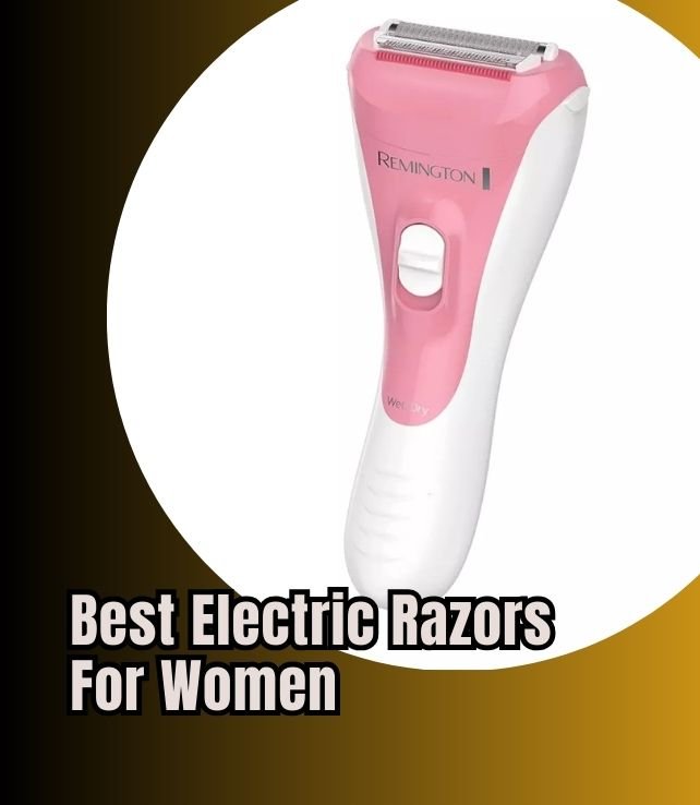 best electric razors for women