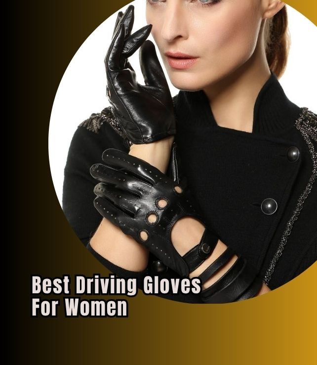 best driving gloves for women