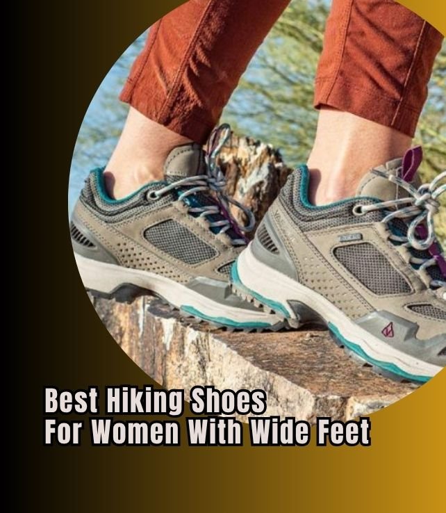 best hiking shoes for women with wide feet
