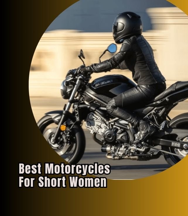 best motorcycles for short women