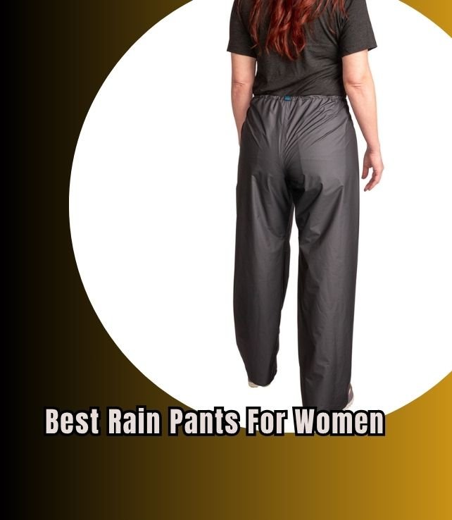 best rain pants for women