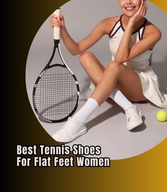 best tennis shoes for flat feet women