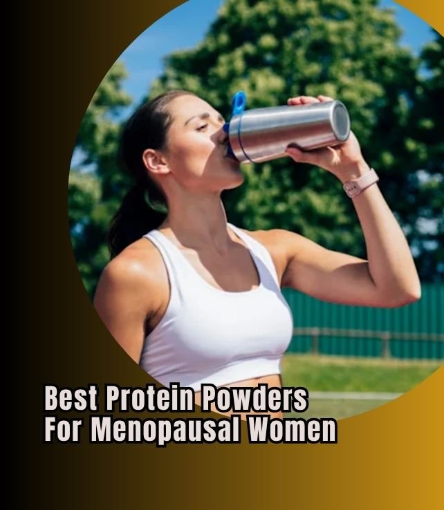 best protein powders for menopausal women