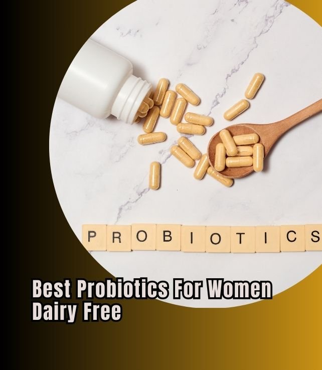 best probiotics for women dairy free