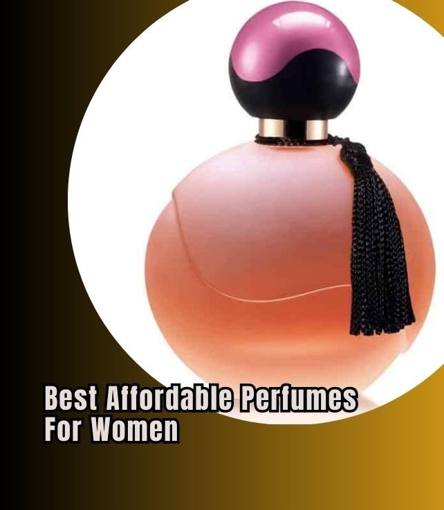best affordable perfumes for women