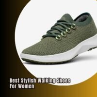 best stylish walking shoes for women