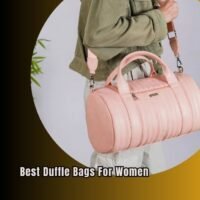 best duffle bags for women