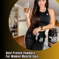 best protein powders for women muscle gain