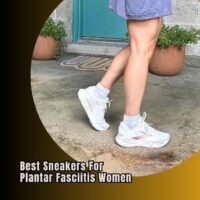 best sneakers for plantar fasciitis women