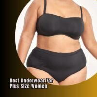 best underwear for plus size women